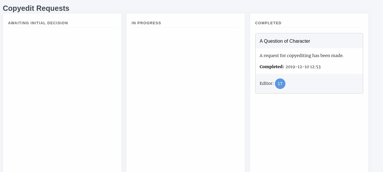 The three columns on the ‘Copyedit Requests’ page (‘Awaiting initial decision’, ‘In progress’ and ‘Completed’. There is a task in the right column that has been completed.
