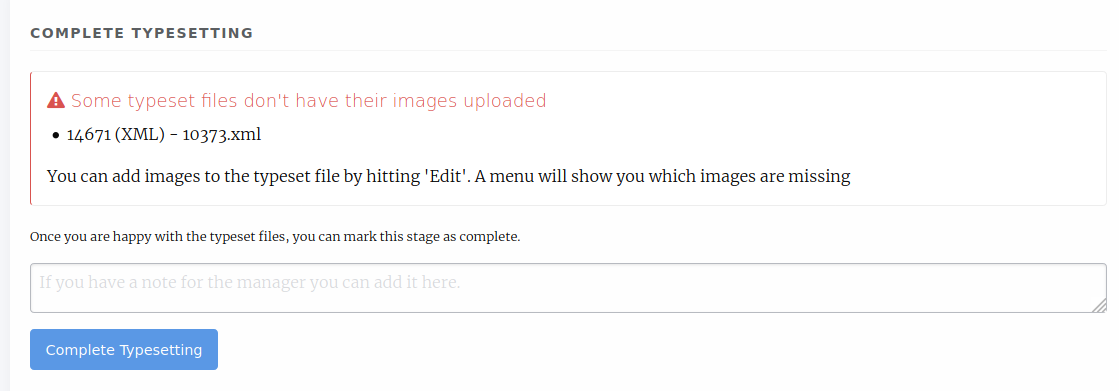 A missing figure warning. It reads "Some of the typeset files don't have their images uploaded." Below it the file and filetype are displayed and the following text: "You can add images to the typeset file by hitting 'Edit'. A menu will show you which images are missing."